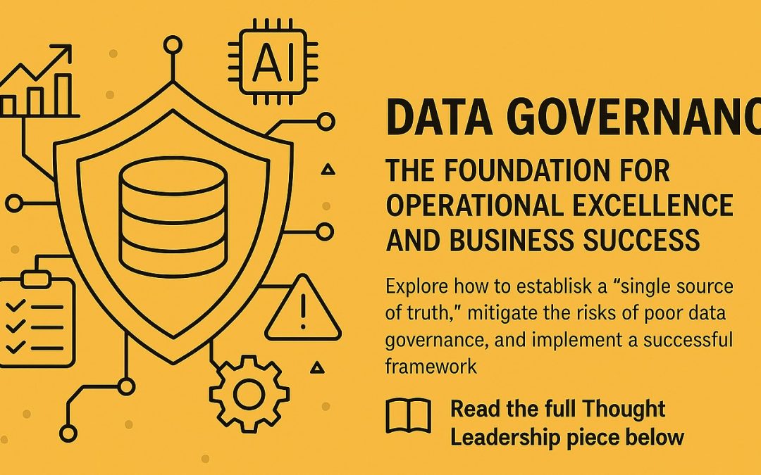 Data Governance: The Foundation for Operational Excellence and Business Success